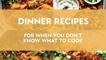 Dinner Recipes When You Dont Know What To Cook 02 1